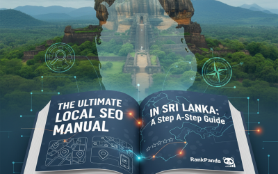 The Ultimate Local SEO Manual in Sri Lanka: A Step-by-Step Guide